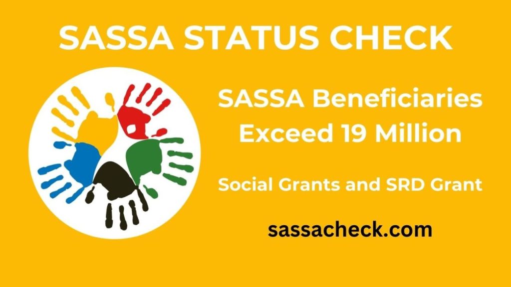 SASSA Beneficiaries Exceed 19 Million by End of July 2024