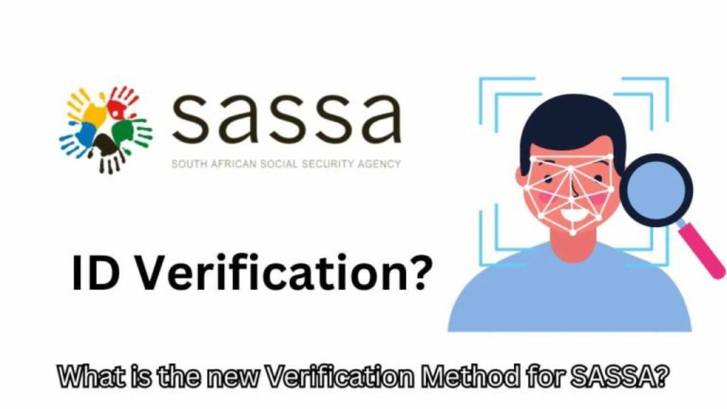 SASSA New ID Verification Process in 2024!