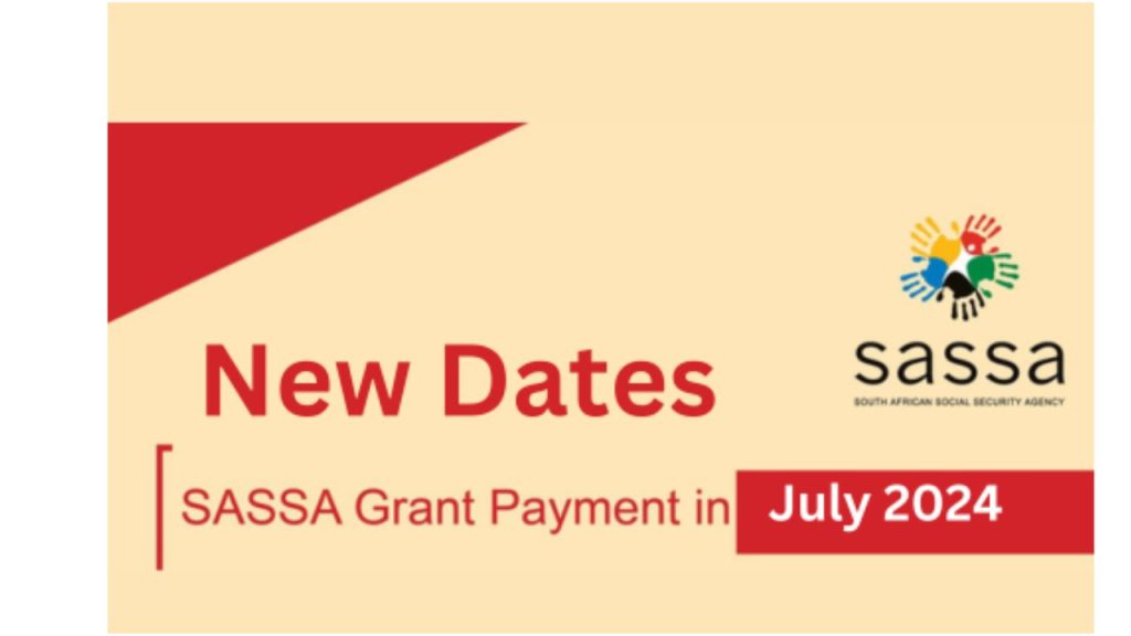 SASSA Payment Dates for July 2024