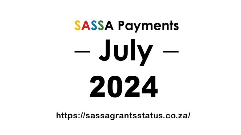 SASSA Pension Dates July 2024