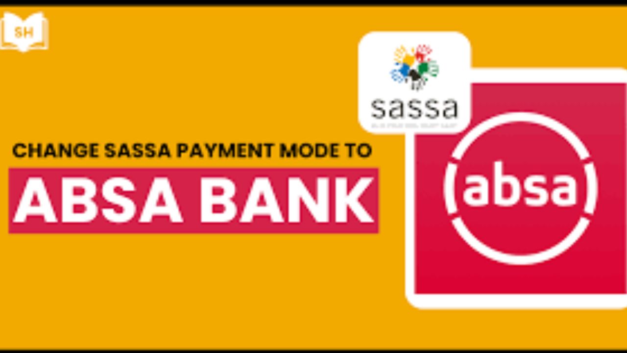 How To Change Your Sassa Payment Method To Absa Bank1