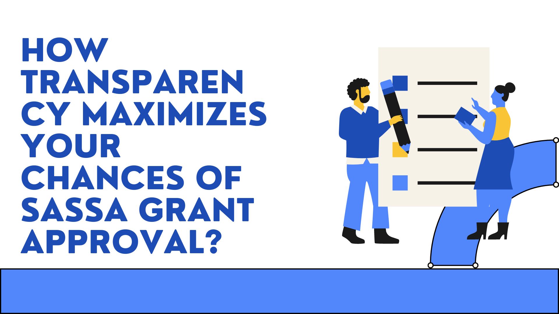 How Transparency Maximizes Your Chances of SASSA Grant Approval