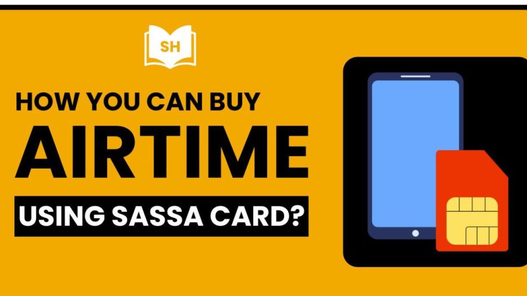 How to Buy Airtime with Your SASSA Card