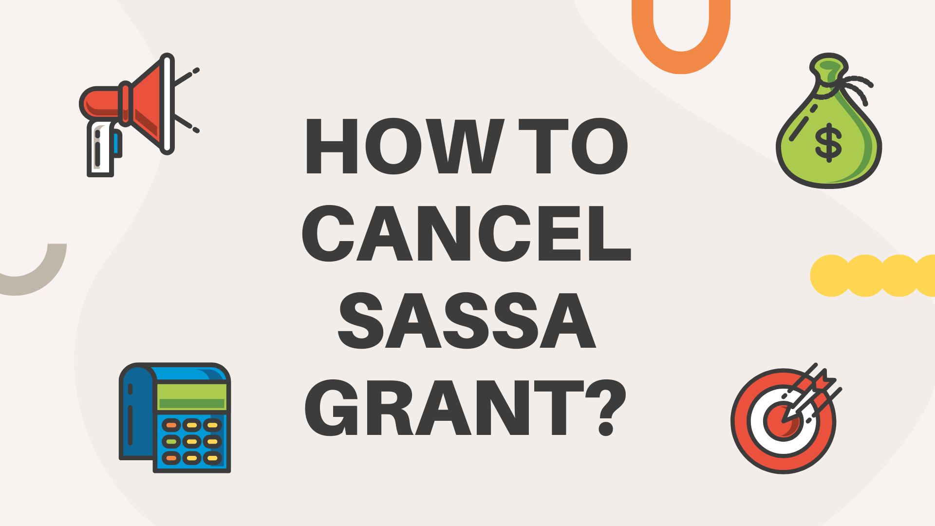 How to Cancel SASSA Grant