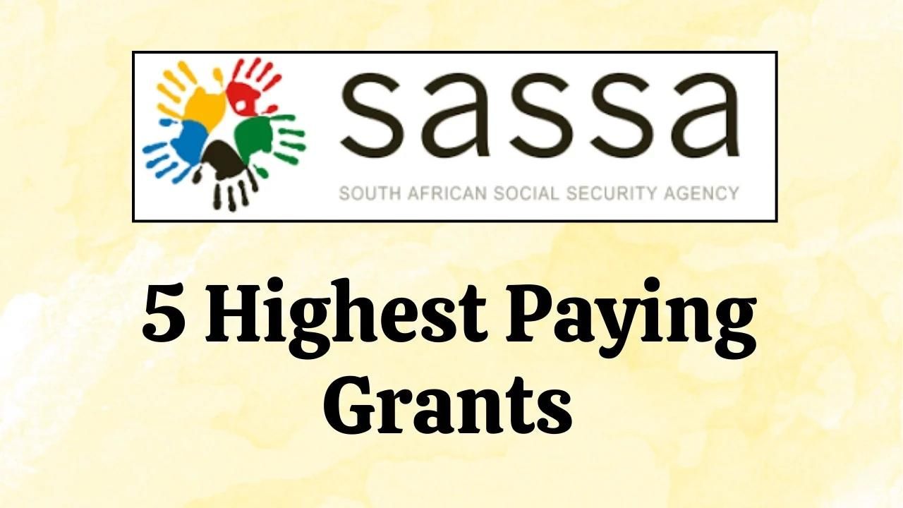 List of Highest Paying SASSA Grants and Updated Eligibility1