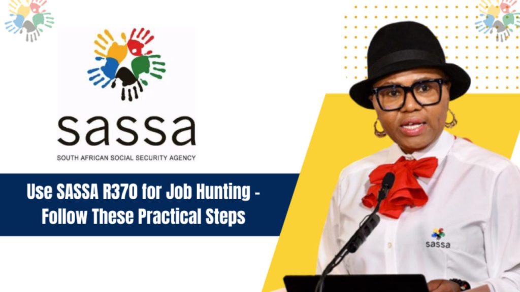 Use SASSA R370 for Job Hunting