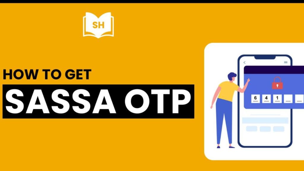 What is the SASSA OTP Code