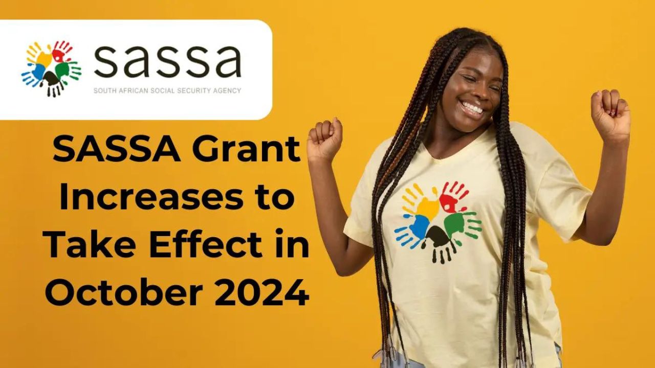 2024 SASSA Grant Increases to Take Effect in October1