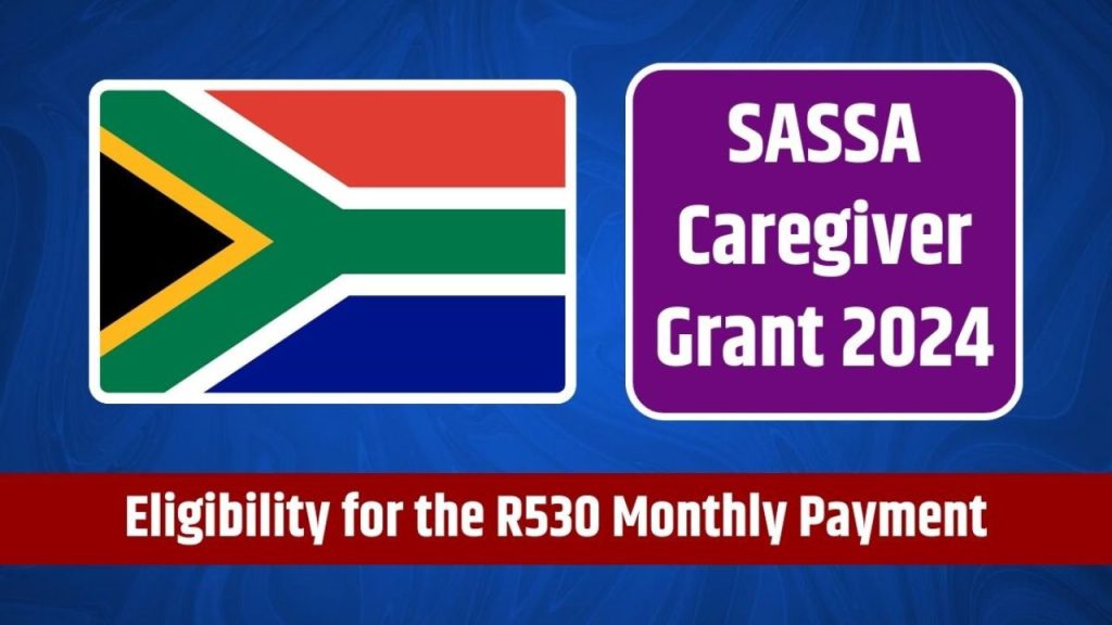 SASSA Caregiver Grant 2024