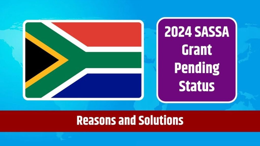 SASSA Grant Pending Status