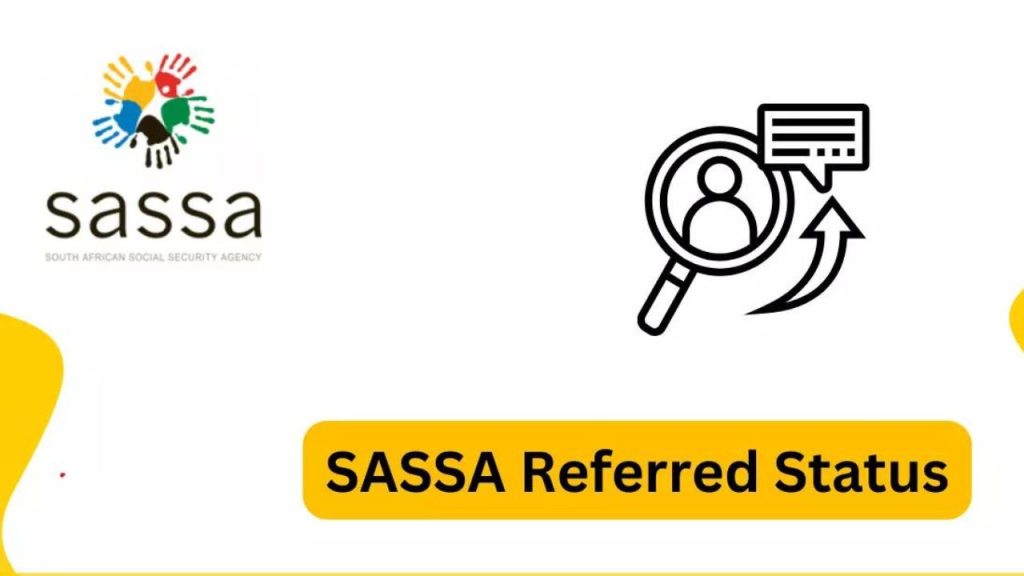 Sassa Referred Status