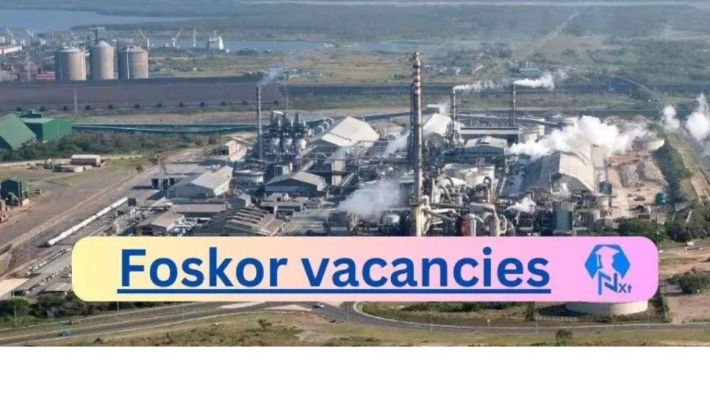 X1 Foskor Vacancies 2024