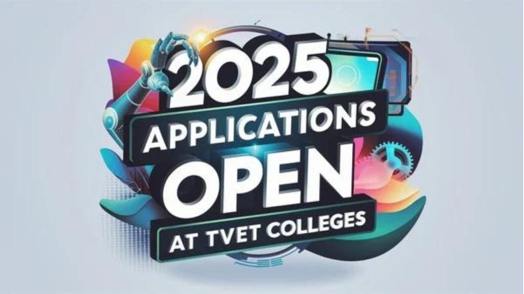 TVET College Applications Now Open For 2025