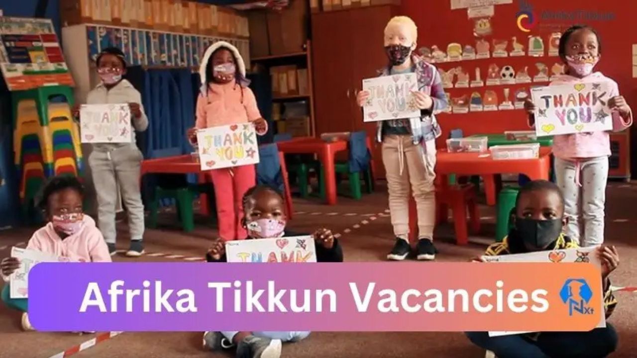 x1 Afrika Tikkun Vacancies 2024 Opportunities