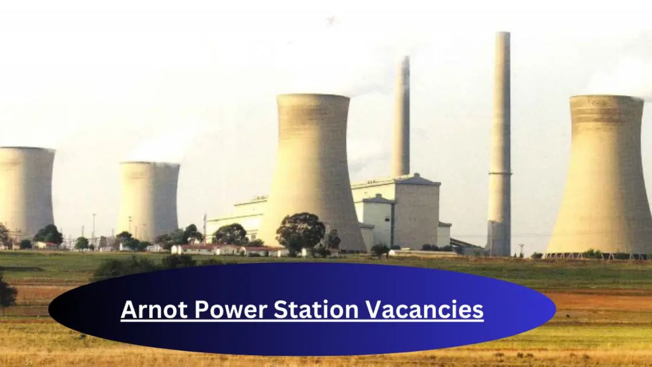 x1 Arnot Power Station Vacancies 2024