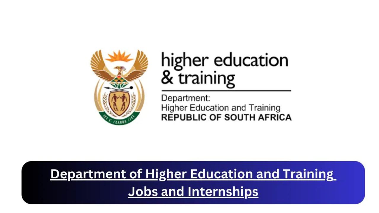 x1 Department of Higher Education and Training Vacancies 20241