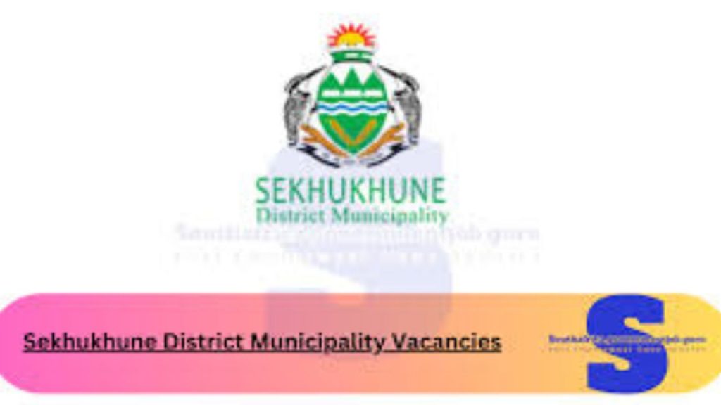 Sekhukhune Municipality Vacancies 2024