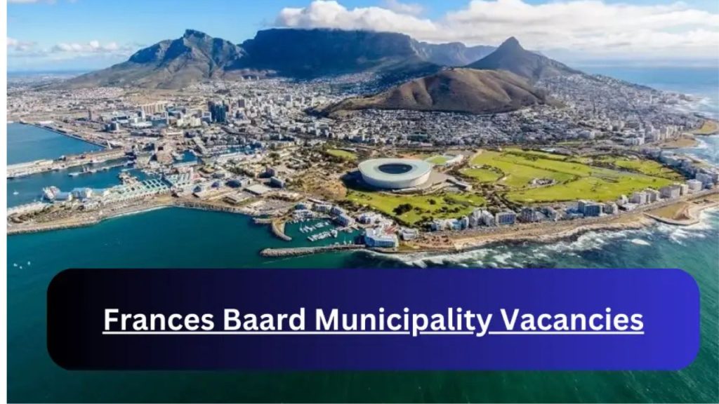 x1 Frances Baard Municipality Vacancies 2024