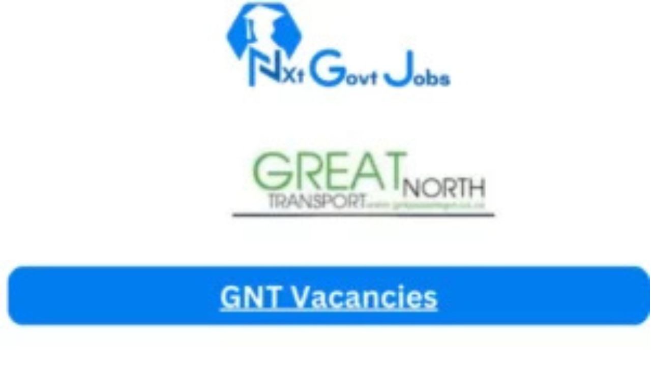 x1 GNT Vacancies 2024