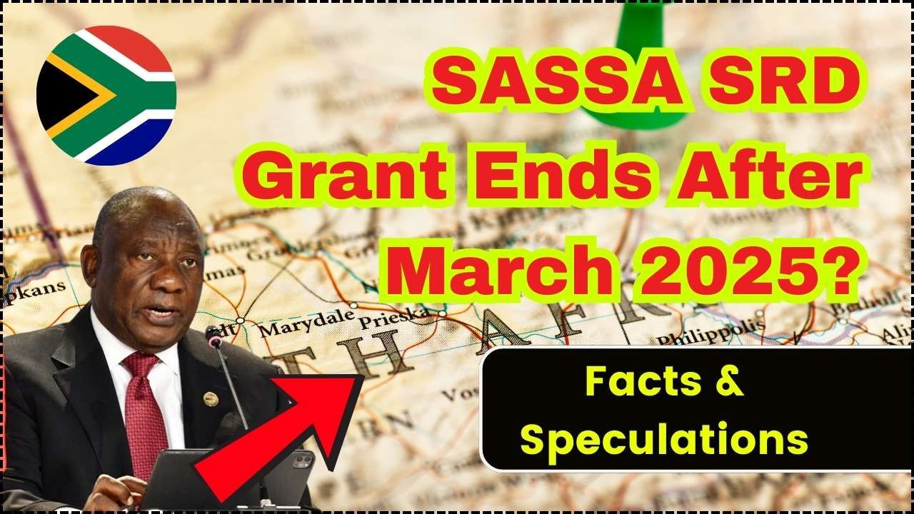 Is the SASSA SRD Grant Ending After March 2025