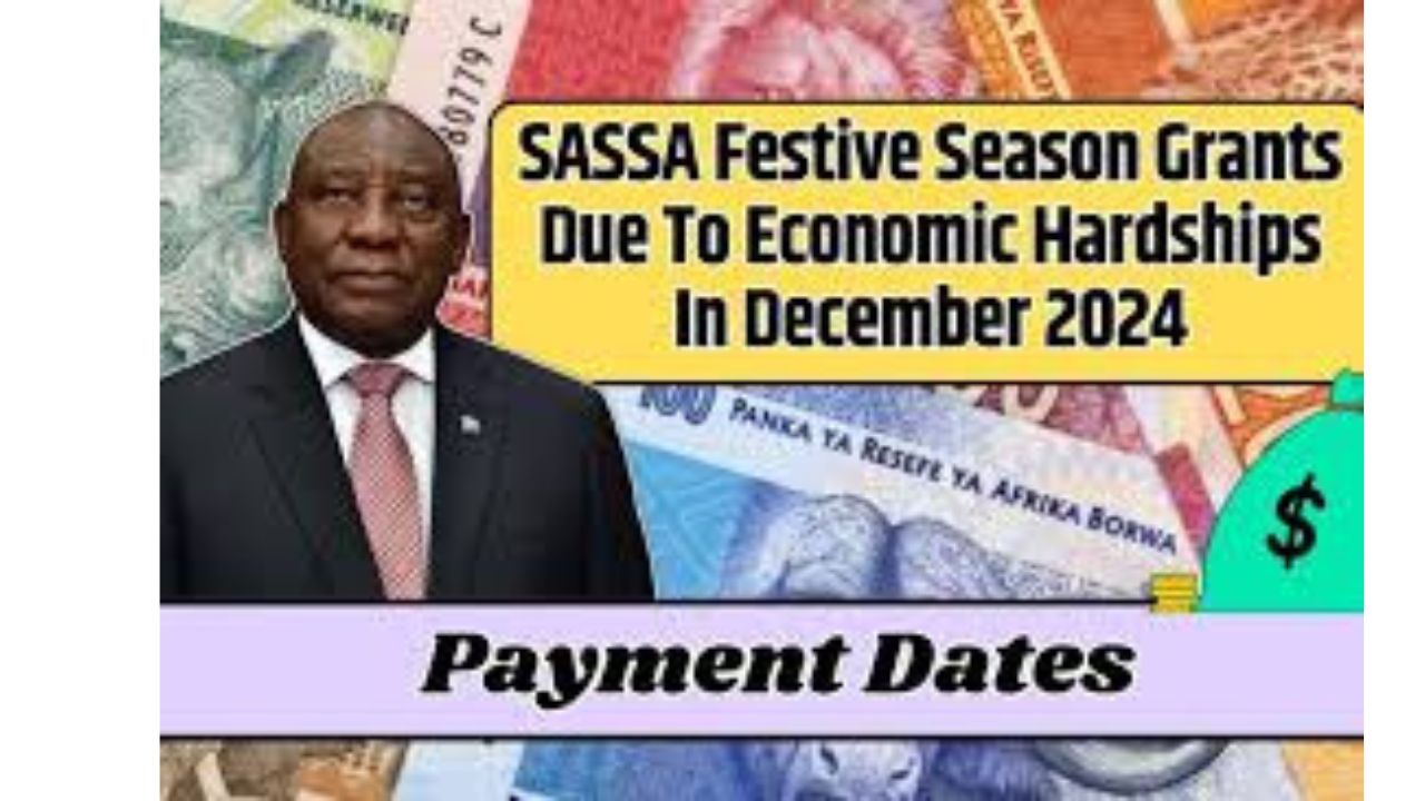 SASSA Festive Season Grants December 2024, What are payment dates and amount