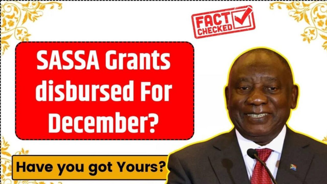 SASSA Grants disbursed For December Have you got Yours check Payment Status